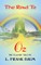 The Road To Oz - The Classic Tale by L Frank Baum