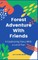 Forest Adventure With Friends