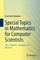 Special Topics in Mathematics for Computer Scientists