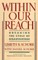 Within Our Reach