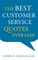 The Best Customer Service Quotes Ever Said