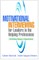 Motivational Interviewing for Leaders in the Helping Professions