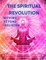The Spiritual Revolution - Moving Beyond Religion