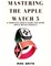 Mastering the Apple Watch 5