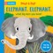 Elephant, Elephant, What Big Ears You Have!