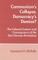 Communism's Collapse, Democracy's Demise?