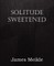 Solitude Sweetened