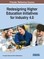 Redesigning Higher Education Initiatives for Industry 4.0