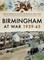 Birmingham at War, 1939-45