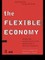 The Flexible Economy
