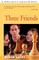Three Friends
