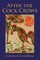 After the Cock Crows