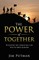 The Power of Together