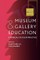 Museum and Gallery Education