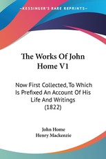 The Works Of John Home V1 The Works Of John Home V1
