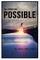 All Things Are Possible