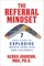 The Referral Mindset