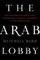The Arab Lobby