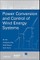 Power Conversion and Control of Wind Energy Systems