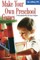 Make Your Own Preschool Games