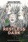 The Restless Dark