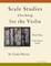 Scale Studies (One String) for the Violin, Part One, One-Octave Scales