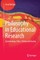 Philosophy in Educational Research