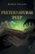Preternatural Pulp