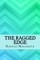 The ragged edge
