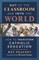 Out of the Classroom and into the World