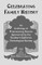 Celebrating Family History, an Anthology of Prize-Winning Stories Sponsored by the Southern California Genealogical Society
