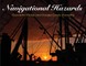 Navigational Hazards