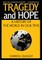 Tragedy and Hope