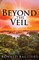 Beyond the Veil