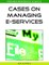Cases on Managing E-Services