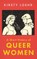 A Short History of Queer Women