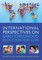 International Perspectives on Early Childhood Education and Care