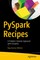 PySpark Recipes
