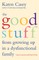 Good Stuff from Growing Up in a Dysfunctional Family
