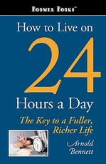 How to Live on 24 Hours a Day How to Live on 24 Hours a Day
