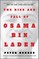 The Rise and Fall of Osama Bin Laden