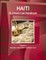 Haiti Business Law Handbook Volume 1 Strategic Information and Basic Laws