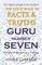 The 'Good Book' of FACTS & TRUTHS GURU Number SEVEN
