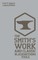 The Smith's Work And Classic Blacksmithing Tools (Legacy Edition)