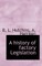 A History of Factory Legislation