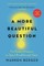 A More Beautiful Question
