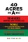 40 Acres and a Mule