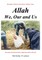 Allah, We, Our and Us