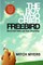The Boy Who Cried Freebird
