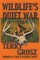 Wildlife's Quiet War
